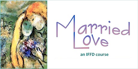 Married Love Course: January 13 - May 26, 2018 (6 sessions)