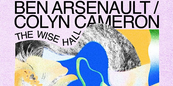 Ben Arsenault / Colyn Cameron - Market Garden Album Release Event