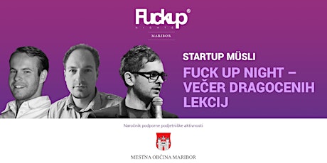 Fuck Up Night Maribor - večer dragocenih lekcij primary image