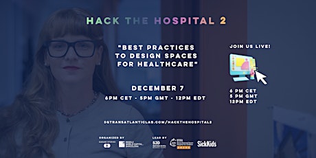 "Space, design and Storytelling" Open Masterclass (Hack the Hospital 2)