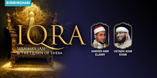 IQRA - The Story of Sulaiman (AS) & The Queen of Sheba! - Birmingham