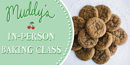 Gingerbread Molasses Drop Cookies : Hands-on Baking Class (In Person)