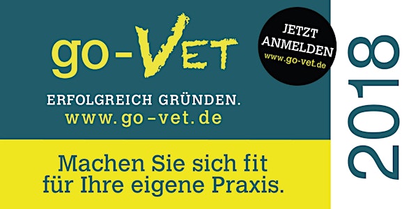 go-VET - Erfolgreich Gründen *Frankfurt* Exklusiv für Tierarzt & Tierärzte