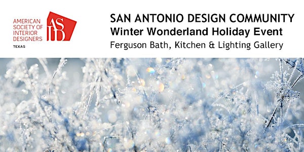 ASID TX San Antonio Winter Wonderland Event