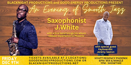 An Evening of Smooth Jazz with J.White and Friends