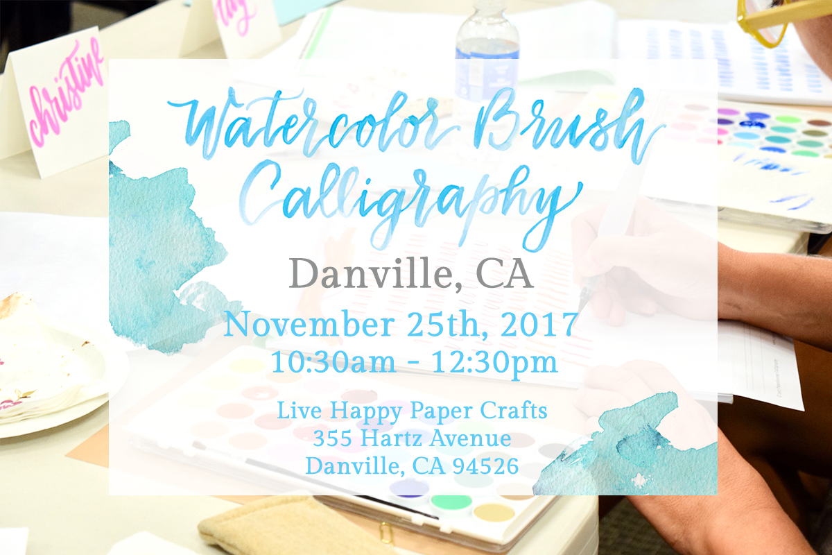 Watercolor Brush Calligraphy Class | Watercolor Calligraphy and Hand-lettering Workshop - November 25th - Danville CA