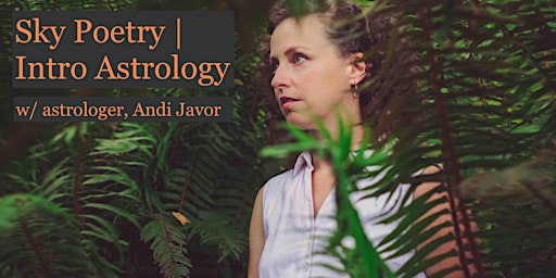 SKY POETRY | An Introduction to Learning Astrology  | Vancouver BC