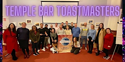 Temple Bar Toastmasters- Practice your Public Speaking ability & Leadership
