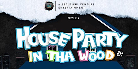 House Party  In Tha Wood Featuring Eye Go Live