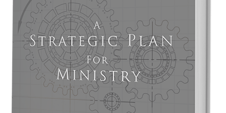 Developing A Strategic Plan for Ministry primary image
