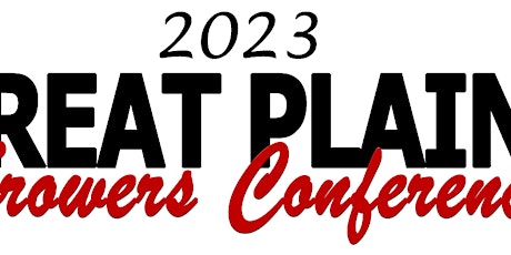 2023 Great Plains Growers Conference