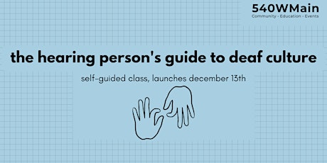 The Hearing Person's Guide to Deaf Culture primary image