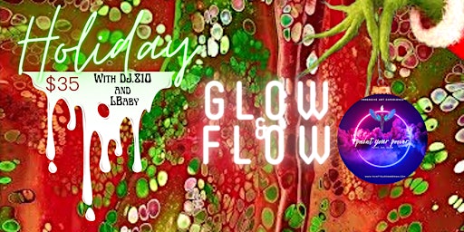 Holiday Glow and Flow Immersive Art Experience $35