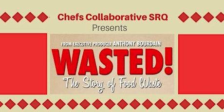 Chefs Collaborative Presents: Wasted! The Story of Food Waste primary image