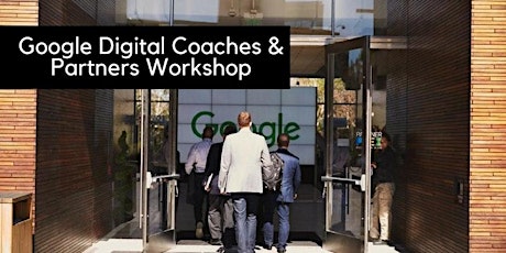 Google Digital Coaches & Partners Workshop primary image