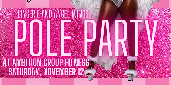 Lingerie and Angel Wings Pole Party