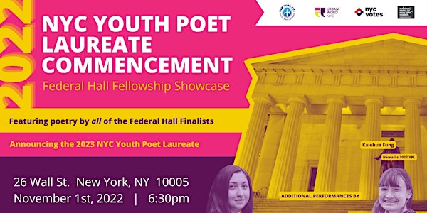 2022 NYC Youth Poet Laureate Commencement & Federal Hall Showcase