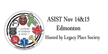 Imagem principal do evento CANCELLED ASIST Nov 14&15, 2022 Edmonton Hosted by Legacy Place Society