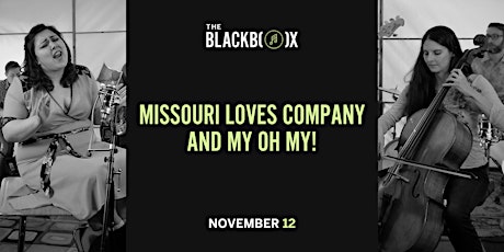 Missouri Loves Company and My Oh My!