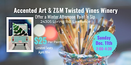 Paint 'n Sip w/ Accented Art @ Z&M Twisted Vines Winery