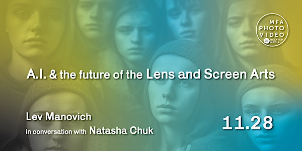A.I. & the Future of the Lens and Screen Arts