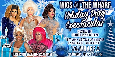 Wigs at The Wharf: Holiday Drag Spectacular