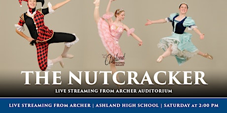 VIRTUAL Ashland Regional Ballet 31st Annual Nutcracker - Sat Dec 17-7:30pm