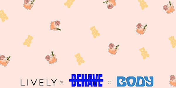 LIVELY x BEHAVE x BODY Presents: National Candy Day (DAL)