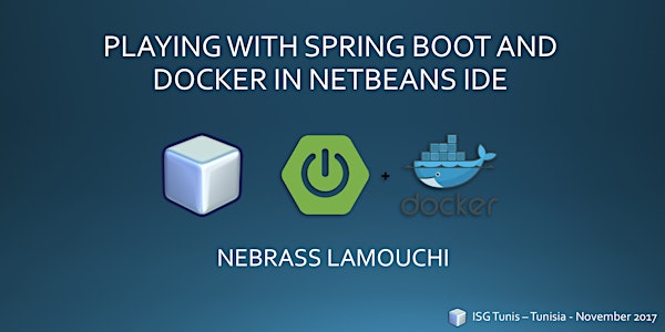 Playing with Spring Boot and Docker - ISG Tunis 2017