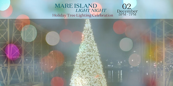 MARE ISLAND LIGHT NIGHT Holiday Tree Celebration
