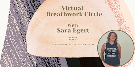 Virtual Breathwork Circle with Sara |10.30.22 | Sunday | 4:00 Pacific Time