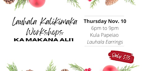 Lauhala Kula Pepeiao (earrings)  Workshop