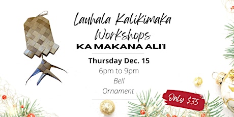 Lauhala Ornament - Bell Workshop at Ka Makana Ali'i