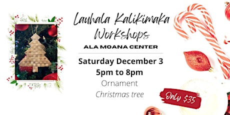 Lauhala Christmas Tree Ornament Workshop at Ala Moana