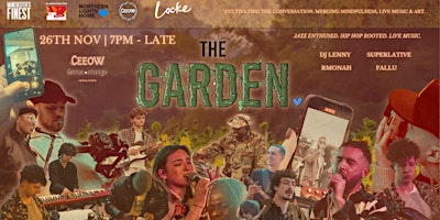 'The Garden' - Jazz Enthused. Hiphop Rooted. Live Music & Mindfulness