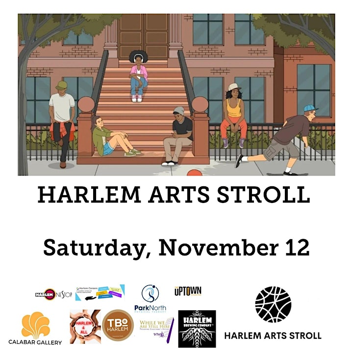 HARLEM ARTS STROLL : November 12, 2022 EDITION image