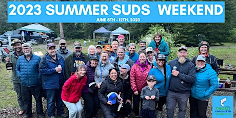 2023 Summer Suds Camp, Fish and Hang Weekend