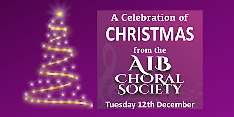 A Celebration of Christmas from the AIB Choral Society
