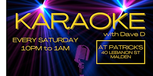 Karaoke Saturdays at Patrick's with host Dave D!