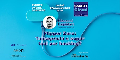 Flipper Zero: Tamagotchi o super tool per hacking?・SMART Cloud 12