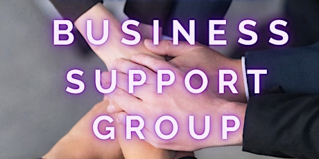 Business Support Group Session-Third Saturdays