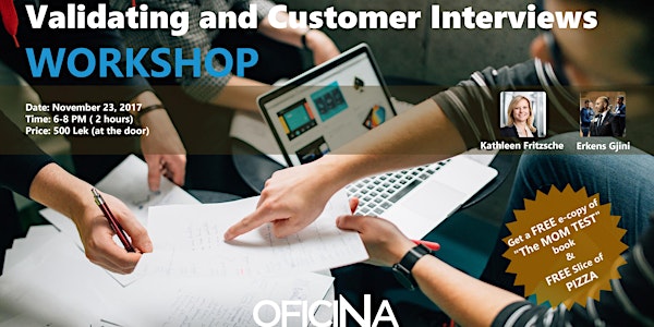 VALIDATING AND CUSTOMER INTERVIEWS