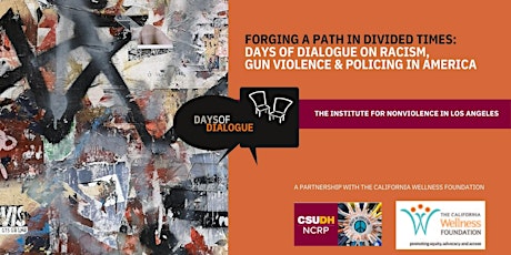Days of Dialogue: exploring Racism, Gun Violence and Policing in America