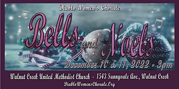 Diablo Women's Chorale presents Bells and Noels!