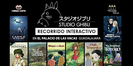 Studio Ghibli recorrido teatral interactivo en El Palacio de las Vacas GDL