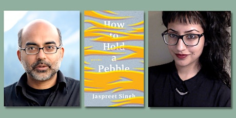 Jaspreet Singh – How to Hold a Pebble w/ Shazia Hafiz Ramji