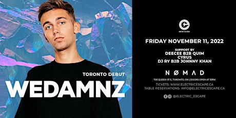 WEDAMNZ at NOMAD Toronto || November 11th, 2022