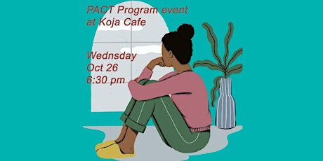 PACT Program event at Koja Cafe
