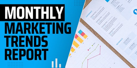 Monthly Marketing Trends
