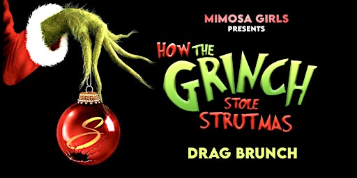 How the Grinch Stole Strutmas Drag Brunch
